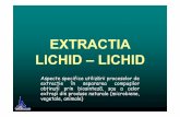 04 EXTRACTIA Fizica LICHID - cadredidactice.ub.rocadredidactice.ub.ro/gavrilalucian/files/2012/10/04.pdf · • prepararea unor produse farmaceutice izolate din compuşi naturali