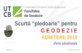 Scurtă “pledoarie” pentru - geodezie.top · 2017, București LOCURI DE MUNCA • Agenţia Naţională de Cadastru şi Publicitate Imobiliară - Direcția de Cadastru și Geodezie