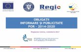 OBLIGAȚII - regio-adrcentru.roregio-adrcentru.ro/wp-content/uploads/2017/11/Prezentare-obligatii... · OBLIGAȚII INFORMARE ȘI PUBLICITATE POR –2014-2020 ADR CENTRU Str. Decebal,