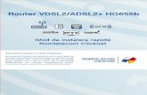  · Router VDSL2/ADSL2+ HG655b 4x CPTV wi-fi Ghid de instalare rapidä Romtelecom Clicknet Exploreazä internetul cu viteze ametitoare! Romtelecom Clicknet îti oferä acces cu totul
