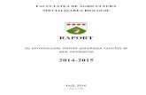 RAPORT - uaiasi.ro · page 1 of 38 facultatea de agriculturĂ specializarea biologie raport de autoevaluare privind asigurarea calitĂȚii În anul universitar 2014-2015