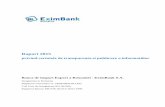 Raport 2015 - EximBank · dezvoltarea cunostintelor in domeniul conformitatii si al guvernantei corporative, astfel incat sa fie asigurat cadrul legal in ceea ce priveste activitatea