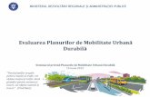 Evaluarea Planurilor de Mobilitate Urbană Durabilăepomm.eu/endurance/modules/iud/docman/event_179/04.MDRAP - Evaluare si... · Necesitatea planurilor de mobilitate urbană în sistemul
