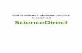 Ghid de utilizare al platformei ştinţiﬁi ce ScienceDirect · ScienceDirect vă furnizează mult mai mult decât conţinutul unui articol, oferind: - Informaţia suplimentară