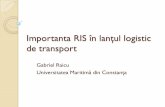 Importanta RIS în lanţul logistic de transport - ria.org.roria.org.ro/ria/images/ris importance in logistic chain - raicu.pdf · evoluţia raporturilor dintre producatori şi transportatori