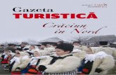 UN PROIECT Gazeta TURISTICĂ - gazetademaramures.ro · cu un concert de colinde în faţa membrilor Biroului Judeţean de Partid şi ai Consiliului Popular. Un an mai târziu, evenimentul