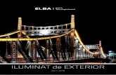 ILUMINAT de EXTERIOR - elba.ro · ELBA oferă soluții de iluminat profesionale ce integrează tehnologii de ultimă oră. Succesul Succesul companiei este asigurat de focusul pe