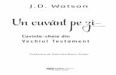 J.D. Watson - cdn4.libris.ro cuvant pe zi. Cuvinte-cheie din vechiul... · aceasta ar presupune înscrierea la un curs de limbă ebraică și aramaică. Dar Dar AMG, de ani de zile,