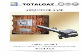 ARZĂTOR DE GAZE - arzatoaresobe.roarzatoaresobe.ro/cartetehnicaAGB.pdf · arzĂtor de gaze carte tehnicĂ instrucŢiuni pentru instalare Şi exploatare model agb