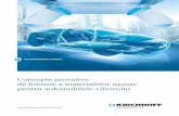 Concepte inovative - kirchhoff-automotive.com · Presare la rece ∙ Forță de presare: 80-2,500 t ... cu grosimea de 12 mm şi o rezistenţă de până la 2.000 MPa, precum şi