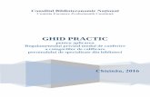GHID PRACTIC - mecc.gov.md · Pagina | 3 CZU 023.1 Ţ 94 Ghid practic pentru aplicarea Regulamentului privind modul de conferire a categoriilor de calificare personalului de specialitate
