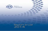Raport anual, 2014 - media.hotnews.ro · NOTĂ . Raportul anual 2014 a fost analizat şi aprobat de Consiliul de administraţie al Băncii Naţionale a României în şedinţa din