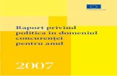 ld811221 cover RO - ec.europa.euec.europa.eu/competition/publications/annual_report/2007/ro.pdf · Raport privind politica în domeniul concurenţei pentru anul 2007 4 a comercianților,