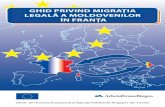Ghid privind miGraţia leGală a moldovenilor în Franţa · 18 luni şi este în posesia unui titlu de sejur cu o durată de valabilitate de cel puţin un an, poate cere, în cadrul