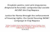 Dreptate pentru romi prin impunerea - desire-ro.eudesire-ro.eu/wp-content/uploads/prezentare-casi_2-martie-1.pdf · Dreptate pentru romi prin impunerea dreptului la locuință: campania