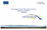 Strategia Uniunii Europene pentru Regiunea Dunării (SUERD) · Strategia va fi implementată de fiecare stat membru riveran în parte. Ea se adresează autorităţilor publice locale