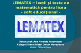 LEMATEX – lecţii şi teste de matematică pentru liceu soft ...media1.wgz.ro/files/media1:4ccd231f9ac7f.pdf.upl/prezentare LEMATEX.pdfpot modifica, fiecare test permiţândafişarea