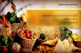 FARMER 2018 - moldexpo.mdmoldexpo.md/upload/expositions/reports/5be5841b71d35.pdf · Lansarea unui produs/serviciu nou Consolidarea imaginii companiei Vânzări la stand Identificarea