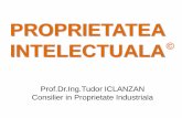 PROPRIETATEA INTELECTUALA - upt.ro Proprietatea intelectuala Proprietatea Industriala Proprietatea Literar-artistica-stiintifica