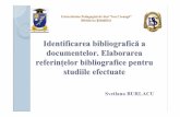 Identificarea bibliografică a documentelor. Elaborarea ...lib.upsc.md/wp-content/uploads/2016/12/Identificarea-bibliografica-a... · analiza unui document sau a unuigrup de documente.