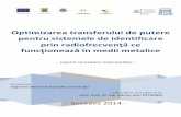Optimizarea transferului de putere pentru sistemele de ...perform.usv.ro/rapoarte/17/raport_cercetare_1.pdf · Influența mediilor metalice asupra unei antene RFID din domeniul HF