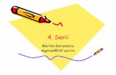4. Serii - Departamentul de Matematicămath.ucv.ro/~gorunescu/courses/curs/serii.pdf · Suma termen cu termen a doua serii de aceeasi natura (convergente sau nu) este o serie de aceeasi