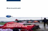 Rezumat - easo.europa.eu · REZUMAT — 3 Rezumat Introducere Raportul anual al EASO privind situația azilului în Uniunea Europeană 2018 furnizează o perspectivă de ansamblu