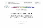 PROCEDURA - colegiulantipabacau.rocolegiulantipabacau.ro/pdf_uri/proceduri/POGA1.pdf · Procedura stabileşte principiile şi mijloacele de comunicare în interiorul instituţiei