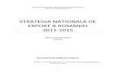 STRATEGIA NATIONALA DE EXPORT A ROMANIEI 2011 2015 · `MINISTERUL ECONOMIEI, COMERTULUI SI MEDIULUI DE AFACERI ... Coordonator proiect. 2 I. Premise ... Consumatorii din întreaga