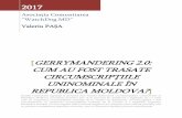 GerryMandering 2.0: cum au fost trasate circumscripțiile ... · Policy brief. 2 Introducere. Prezentul studiu va analiza procesul de implementare a reformei sistemului electoral