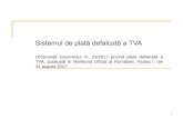 Sistemul de plată defalcată a TVA - ceccar.roceccar.ro/ro/wp-content/uploads/2017/10/Prezentare-plata-defalcata-TVA... · Organul fiscal va înscrie persoanele în registru în