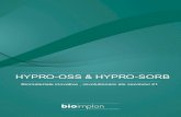 HYPRO-OSS & HYPRO-SORB - hdentalstore.ro · accelereaza formarea de os nou declansand agregarea trombocitelor, degradarea si eliberarea peptidelor de crestere precum BETA TGF si BMP