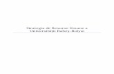 Strategia de Resurse Umane a Universității Babeș-Bolyaisenat.ubbcluj.ro/wp-content/uploads/2018/01/Strategia-de-Resurse_Umane-a-UBB.pdf · performanți studenți și selectarea