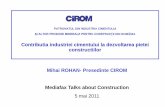 Contributia industriei cimentului la dezvoltarea pietei ... mihai_rohan.pdf · 10. Beneficiile betonului in problema schimbarilor climatice Datorita inertiei termice specifice, ciclului