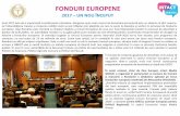 FONDURI EUROPENE - ccir.ro · FONDURI EUROPENE 2017 ... de infrastructura rutieră,de pildă,cel mai avansat proiect, Sibiu-Piteşti,este încăîn faza studiului de fezabilitate.