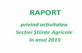 Secției Științe Agricole în anul 2015 - asm.md1).pdf · pentru Ameliorarea și Reproducția Animalelor” 2. Numărulproiectelor, total 38 Instituţionale 25 inclusiv: fundamentale