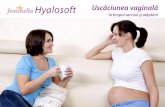 Uscăciunea vaginală - feminella.rofeminella.ro/upload/ebook/feminela-ebook-gravide.pdf · femeii, fără de care copilul nu se va putea dezvolta corect și armonios. Mama trebuie