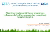 4 mil. - atimures.ro · Cursul Comitetului Pentru Educatie Europeanä in Anestezie (CEEA) Algoritmul implementärii unui program de reducers a infectiilor nosocomiale in sectia de