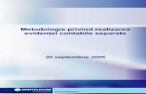 Metodologie privind realizarea evidenţei contabile separate · 1 Introducere ANRC solicită Romtelecom să ţină „evidenţa contabilă separată în cadrul contabilităţii interne