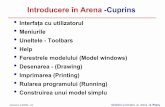 Introducere în Arena -Cuprins · Introducere în ARENA 3/29 Modelare şi simulare cu Arena - A. Pascu Comenzile de bază • Programul este o aplicaţie nativă Windows 95/NT –