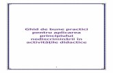 Ghid de bune practici pentru aplicarea principiului ...actored.ro/file_comp/documente/ActorED_Ghid_de_bune_practici.pdf · Ghidul de bune practici pentru aplicarea principiului nediscriminării