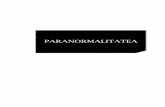 Paranormalitate - preBT 03.indd 1 31-Oct-12 13:38:58 PM · cum să ne ferim de spălarea creierului şi investigăm psihologia persuasiunii. 7. Profeţiile..... 226 În care aflăm