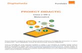 PROIECT DIDACTIC - digitaliada.ro · Proiect didactic realizat de profesor Diana Cristina Frăteanu, Fundația Noi Orizonturi, în cadrul programului – pilot Digitaliada, revizuit