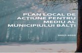 ACȚIUNE PENTRU MEDIU AL MUNICIPIULUI BĂLȚI - balti.mdbalti.md/wp-content/uploads/2017/06/PLAM-Balti-v1.4-02-06.pdfîndeamnă să asigurăm măsuri sustenabile de protecţie a mediului.