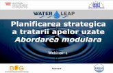 Planificarea strategica a tratarii apelor uzate - Water Leapwaterleap.eu/wp-content/uploads/...strategica-a-tratarii-apelor-uzate.pdfEXEMPLU-2: ORAS SITUATIE in 2005: - 100.000 oameni+