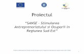 “SANSE – Stimularea Antreprenoriatului si Ocuparii in ... Prezentare_SANSE_Formare... · • Insușirea pașilor de înregistrare a unei firme în România • Cunoașterea și