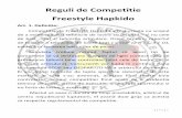 Reguli de Competitie Freestyle Hapkido - frfk.ro · are voie sub nici o forma sa interactioneze – pe parcursul luptei – cu arbitrul de centru sau cu judecatorii (ex. comentarii