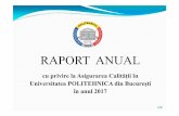 Raport Anual Asigurarea Calitatii UPB 2017 · 2 Pregătirea rapoartelor de autoevaluare a programelor de licenţă care vor fi evaluate de ARACIS în anul 2017 DA 19 rapoarte de autoevaluare