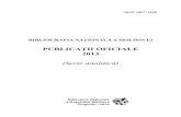 PUBLICAŢII OFICIALE 2013 - bnrm.md · Dopajul în sport. 22. Republica Moldova. Parlament Lege pentru aprobarea Strategiei de dezvoltare a societăţii civile pentru perioada 2012-2015