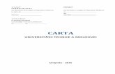 CARTA - utm.md · Capitolul 1. Dispoziţii generale Art. 1. Prezenta cartă universitară este elaborată pe baza prevederilor Constituţiei Republicii Moldova, ale Codului Educaţiei